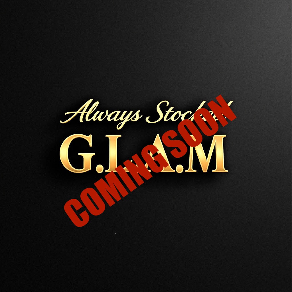 G.L.A.M. Always Stocked